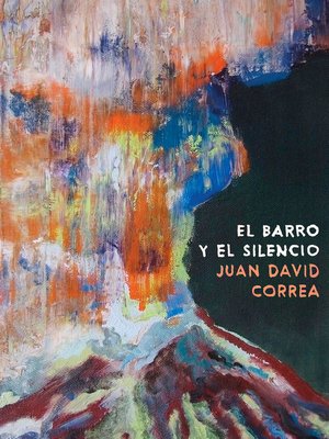 cover image of El barro y el silencio